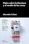 Book cover for Notas sobre la literatura y el sonido de las cosas