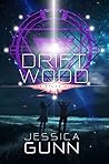 Driftwood by Jessica Gunn