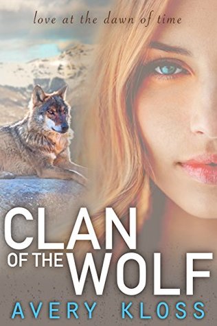 Clan of the Wolf (The Dawn of Man #1)