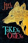 Tokens and Omens by Jeri Baird