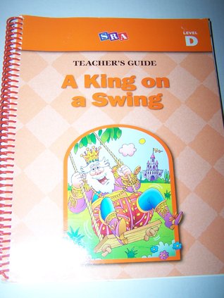 A King on a Swing: Teacher's Guide, Level D (Basic Reading Series)