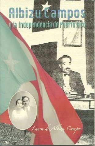 Albizu Campos y la independencia de Puerto Rico (Hardcover)