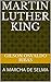 MARTIN LUTHER KING: A MARCHA DE SELMA (Portuguese Edition)