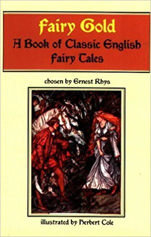 Fairy-Gold: A Book of Classic English Fairy Tales (Hardcover)
