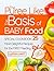 The puree like the basis of baby food. Special Cookbook: 25 most delightful recipes for the first feeding.