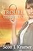 Trouble Comes in Pairs (Jan...
