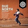 Due North: A coll...