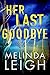 Her Last Goodbye (Morgan Da...