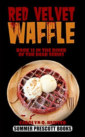 Red Velvet Waffle (The Diner of the Dead, #15)