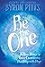 Be the One: Six True Stories of Teens Overcoming Hardship with Hope