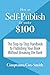How to Self-Publish for Und...