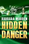 Hidden Danger by Barbara Warren