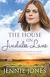 The House on Jindalee Lane (Daughters of Swallow's Fall #1)