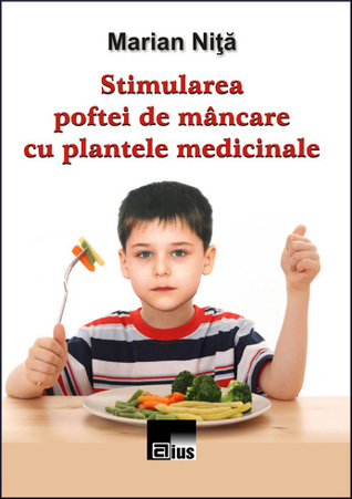 Stimularea poftei de mâncare cu plantele medicinale
