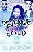 Revenge Is Best Served Cold 2 by J.J. Jackson