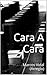 Cara A Cara: Marcos Vidal (Arreglo) (Spanish Edition)