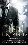 Heir Untamed (Latvala Royals, #1)