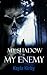 My Shadow is My Enemy (Final Link Collection Book 1)