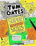 Super Good Skills (Almost...) (Tom Gates #10)