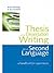 Thesis and Dissertation Writing in a Second Language: A Handbook for Supervisors