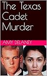 The Texas Cadet Murder