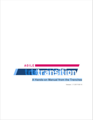 Agile Transition A Hands-on Manual from the Trenches