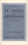 Le Jardin de Gethsémani  by Ivan Bahrianyi