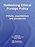 Rethinking Ethical Foreign Policy: Pitfalls, Possibilities and Paradoxes