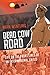 Dead Cow Road: Life on the ...