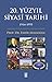 20. Yüzyıl Siyasi Tarihi (1...
