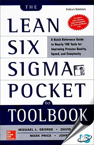 The Lean Six SIGMA Pocket Toolbook: A Quick Reference Guide to Nearly 100 Tools for Improving Quality and Speed (Paperback)