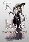 Babalon: Adventures in Sex Magick