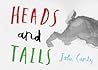 Heads and Tails by John Canty