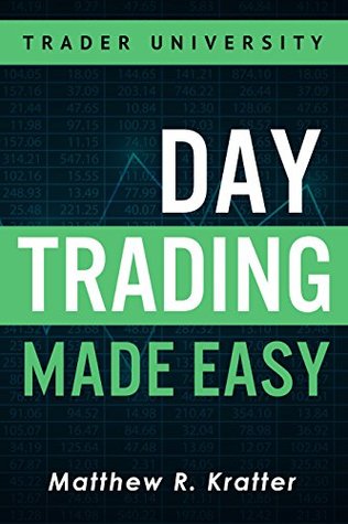 Day Trading Made Easy: A Simple Strategy for Day Trading Stocks (Kindle Edition)