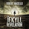 The Jekyll Revelation by Robert Masello