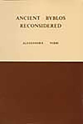 Ancient Byblos Reconsidered