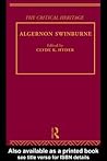 Algernon Swinburne: The Critical Heritage