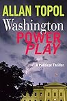 Washington Power Play: A Political Thriller