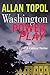 Washington Power Play: A Political Thriller