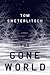 The Gone World