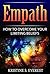 Empath: How to Overcome You...