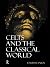 Celts and the Classical World