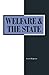 Welfare and the State: Who Benefits?: Who Benefits? (Sociology for a Changing World, 7)