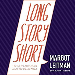 Long Story Short: The Only Storytelling Guide You'll Ever Need Audiobook – Unabridged