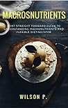 Macronutrients: M...