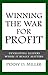 Winning the War for Profit: Developing Leaders Where It Really Matters