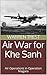 Air War for Khe Sanh: Air Operations in Operation Niagara