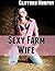 Sexy Farm Wife by Clifford Murphy