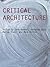 Critical Architecture