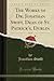 The Works of Dr. Jonathan Swift, Dean of St. Patrick's, Dublin, Vol. 10 (Classic Reprint)